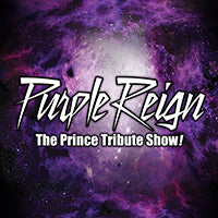 Purple Reign:  The Prince Tribute Show